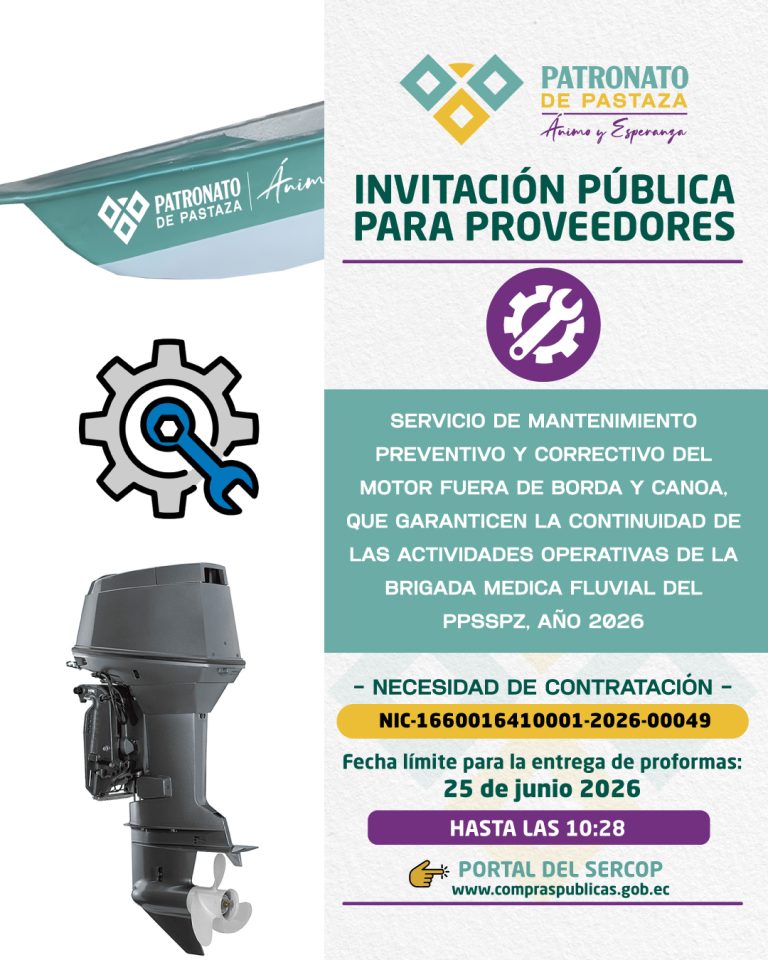 Invitación pública para proveedores: servicio de mantenimiento preventivo y correctivo del motor fuera de borda y canoa de la Brigada Médica Fluvial del PPSSPz, año 2026. Necesidad de contratación NIC-1660016410001-2026-00049. Fecha límite para la entrega de proformas: 25 de junio de 2026, hasta las 10:28, en el portal del SERCOP www.compraspublicas.gob.ec